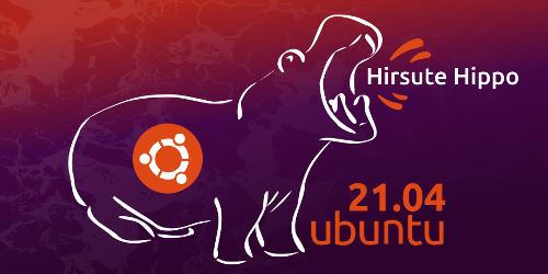Вышла Ubuntu 21.04 «Hirsute Hippo»