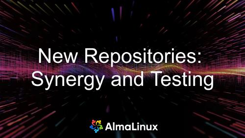 Встречайте новые репозитории для AlmaLinux OS: Testing и Synergy